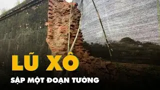 Đại nội Huế bị lũ x&ocirc; sập một đoạn tường, cảnh b&aacute;o nguy cơ sập tiếp