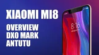 Xiaomi MI8 Quick Overview - DXOMARK - Antutu Performance Chart