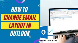 How to Change Email Layout in Outlook