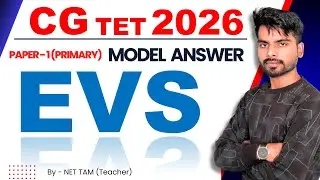 CG TET 2026 EVS Model Answer Key | सटीक उत्तर (Set-D) | Paryavaran Solved | Teacher 3.0