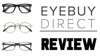 Eyebuydirect Review 2021 - Eyebuy Direct Glasses Sunglasses Review - Eye Buy Direct How to Order