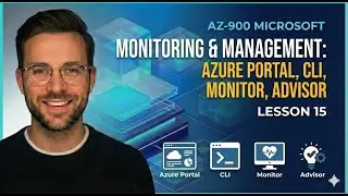 AZ-900 Lesson 15 &ndash; Monitoring & Management