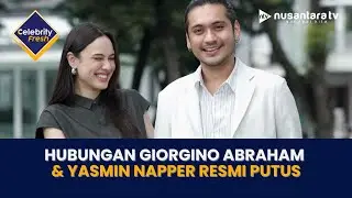 [LIVE] Hubungan Giorgino Abraham & Yasmin Napper Resmi Putus | CELEBRITY FRESH
