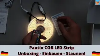 Pautix COB LED Strip Unboxing - Einbauen - Staunen!   Streifenlicht – Perfekte 180 Grad Beleuchtung