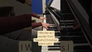I Wonder as I wander from Peaceful Christmas piano solos published by Hal Leonard