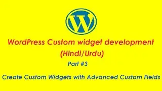 WordPress Custom widget development in Hindi/Urdu (Part #3)