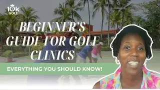 FIRST TIME AT A GOLF CLINIC | What to Expect at Group Lessons