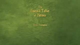 The Emerald Tablet of Hermes &ndash; Hermes Trismegistus | Audiobook
