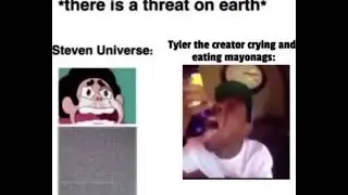 Steven Universe vs Tyler the creator crying and eating mayonags
