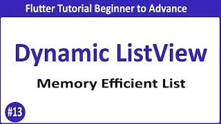 #13 Memory Efficient Dynamic ListView Tutorial || Flutter Beginner Series || Code Flipper