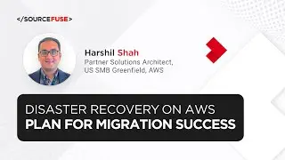Talking Out Cloud: Disaster Recovery on AWS - Plan for Migration Success