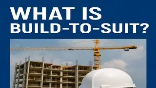 🏗️ What Is a Build-to-Suit? CRE Development Strategy for Business Owners & Investors