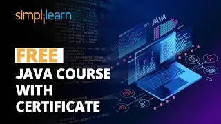 FREE Java Course With Certificate | Learn Java Programming For Beginners | Java | Simplilearn