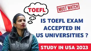 Study in USA with TOEFL | TOEFL Acceptance in USA Universities | Study in USA Fall Intake 2023