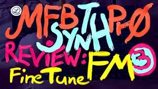 MFB SYNTH PRO // REVIEW // 3 // FM + Fine Tune