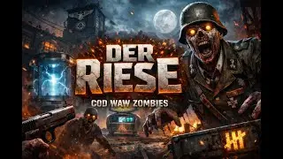 DER RIESE [COD WAW ZOMIBES]