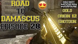 THE SPAM SHOTGUN... GOLD ORIGIN 12 SHOTGUN 😍 (MODERN WARFARE ROAD TO DAMASCUS - EPISODE 28)