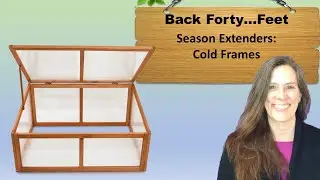 Season extenders: Cold frames E2S1