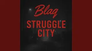 Struggle City