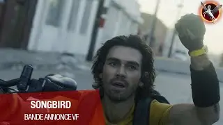 SONGBIRD - Bande annonce VF
