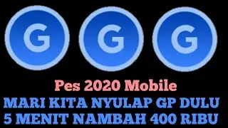 Mari Kita Sulap GP dulu , 5 Menit nambah 400K GP ! Pes 2020 Mobile