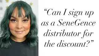 &ldquo;Can I sign up as a SeneGence distributor for the discount?&rdquo;