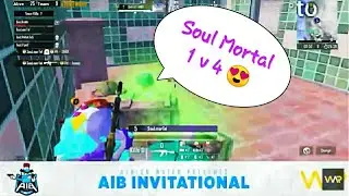 Soul Mortal 1v4 against team Power house in AIB invitational war mania tournament