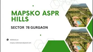 Mapsko Aspr Hills | Plots for Sale | Sector 78 Gurgaon | Real Estate | 9990536116