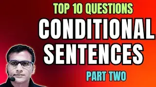 Condional Sentences | 10 Difficult Question 