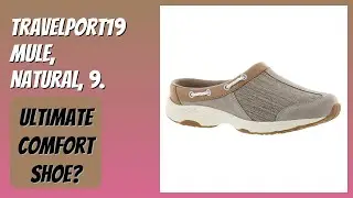 REVIEW (2025): Travelport19 Mule, Natural, 9. Features