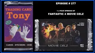 Trading Card Tony #277 - Fantastic 4 Movie Celz - Pack Opening!