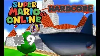Mario 64 Online HC - Part 9 - DIRE DIRE DOCKS!