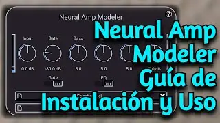 Amplificador Virtual GRATIS Actualizado (Neural Amp Modeler) - Como Instalarlo y Usar Los Perfiles