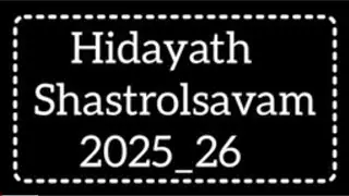 Shastrolsavam 25 / Hidayath English High School Pappinisseri 
