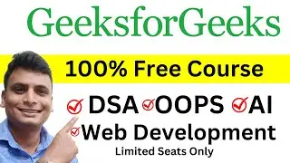 GeeksforGeeks Free Course 100% Free DSA Web Development Project | Tech Interview Preparation