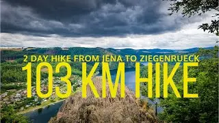 🇩🇪 103 KM ULTRA HIKE - Wanderung von Jena zum Hohenwarte Stausee - Saaleschleife - Thueringen