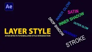 After effects Tutorial | Layer Style Workflow