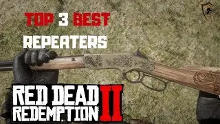 Top 3 Best Repeaters in Red Dead Redemption 2 | Best Repeaters Ranked