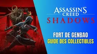 Assassin's Creed Shadows Fort de Genbao Guide des Collectibles - Guide 100%