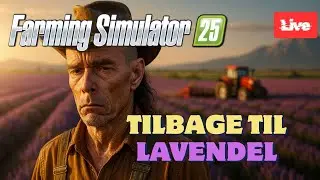 S&aring; skal vi tilbage til lavendel.. og bomuld! - FS25 server - Live Stream