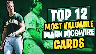 Most Valuable Mark McGwire Cards | Potential Long Term Investments?