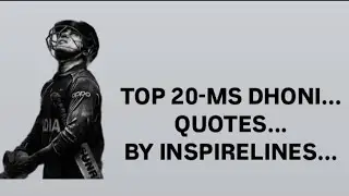 Top 20 MS Dhoni Quotes By Inspirelines...💭 #quotes #mindset #motivation #msdhoni