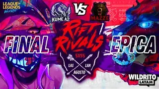 FINAL EPICA - Rift Rivals LATAM           [Kume A2 vs Mazze] (1|3)