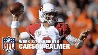 Carson Palmer Highlights (Week 8) | Cardinals vs. Browns | NFL