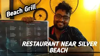 Beach Grill Restaurant | #Beach Road | #Vlog 6 | Travel With Vignesh