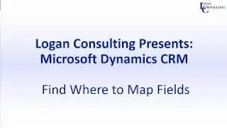 Where to Map Fields in Dynamics CRM