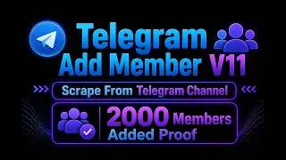 Scrape Telegram Channel Members | 🔥2000 Members Added Proof