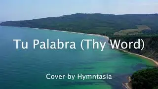 Tu Palabra / Thy Word (Spanish) / con letra / piano