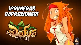 PRIMERAS IMPRESIONES DEL YOPUKA REFORMADO! (DOFUS TOUCH)