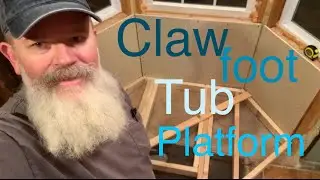 Clawfoot Tub…Platform build￼￼…”The Vineyard Farmhouse￼”￼…Ep. #22